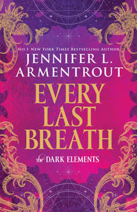 Every Last Breath : The Dark Elements - Jennifer L. Armentrout