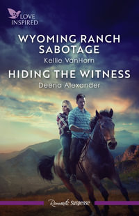 Wyoming Ranch Sabotage/Hiding The Witness - Kellie VanHorn