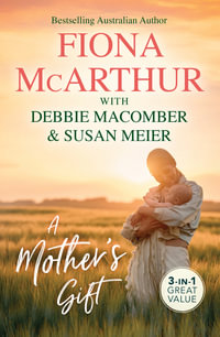 A Mother's Gift/Two Tiny Heartbeats/The Twenty-First Wish/A Diamond For The Single Mum - Debbie Macomber