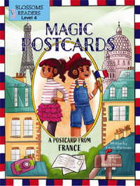 A Postcard from France : Magic Postcards - Laurie Friedman