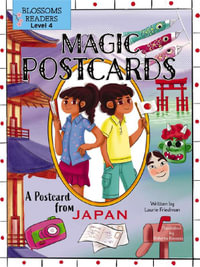 A Postcard from Japan : Magic Postcards - Laurie Friedman