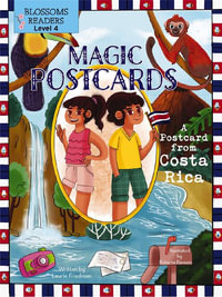 A Postcard from Costa Rica : Magic Postcards - Laurie Friedman