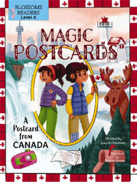 A Postcard from Canada : Magic Postcards - Laurie Friedman