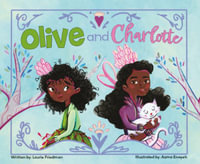 Olive and Charlotte : Sunshine Picture Books - Laurie Friedman