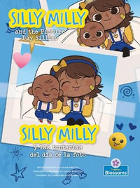 Silly Milly Y Las Tonterias Del Dia De La Foto/ Silly Milly and the Picture Day Sillies : Las Aventuras De Silly Milly/ Silly Milly Adventures - Laurie Friedman