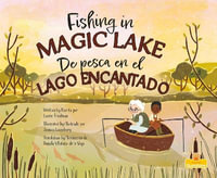 De Pesca En El Lago Encantado/ Fishing in Magic Lake : Sunshine Picture Books - Laurie Friedman