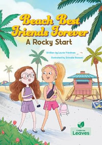 A Rocky Start : Beach Best Friends Forever - Laurie Friedman