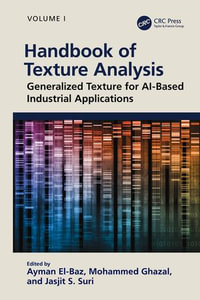 Handbook of Texture Analysis : Generalized Texture for AI-Based Industrial Applications - Ayman El-Baz