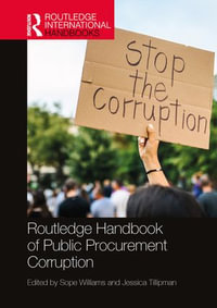 Routledge Handbook of Public Procurement Corruption : Routledge International Handbooks - Sope Williams