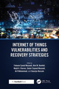 Internet of Things Vulnerabilities and Recovery Strategies - Fahim Masoodi