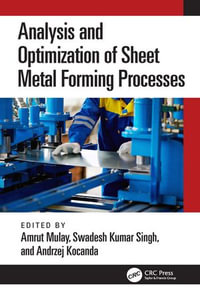 Analysis and Optimization of Sheet Metal Forming Processes - Amrut Mulay