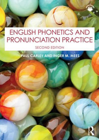 English Phonetics and Pronunciation Practice - Paul Carley