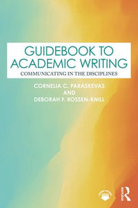 Guidebook to Academic Writing : Communicating in the Disciplines - Cornelia C. Paraskevas