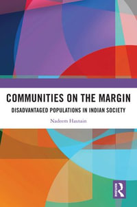 Communities on the Margin : Disadvantaged Populations in Indian Society - Saiyed Nadeemul Hasnain