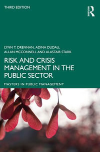 Risk and Crisis Management in the Public Sector : Routledge Masters in Public Management - Lynn T. Drennan