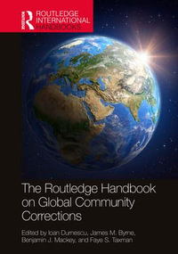 The Routledge Handbook on Global Community Corrections : Routledge International Handbooks - Ioan Durnescu