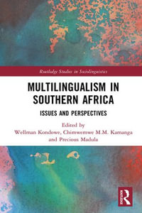 Multilingualism in Southern Africa : Issues and Perspectives - Wellman Kondowe