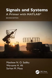 Signals and Systems : A Primer with MATLAB® - Matthew N. O. Sadiku