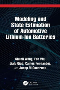 Modeling and State Estimation of Automotive Lithium-Ion Batteries - Shunli Wang