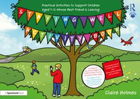 Staying Well Activity Book : Practical Activities to Support Children Aged 7-12 whose Best Friend is Leaving - Claire Holmes