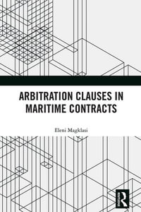 Arbitration Clauses in Maritime Contracts - Eleni Magklasi