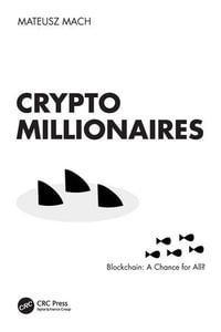 Crypto Millionaires : Blockchain: A Chance for All? - Mateusz Mach