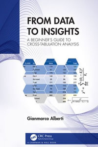 From Data to Insights : A Beginner's Guide to Cross-Tabulation Analysis - Gianmarco Alberti