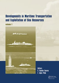 Developments in Maritime Transportation and Exploitation of Sea Resources : IMAM 2013 - Carlos Guedes Soares