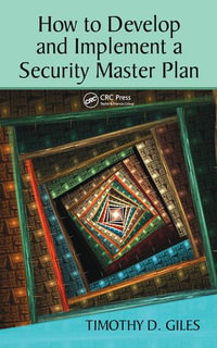 How to Develop and Implement a Security Master Plan - Timothy Giles