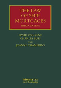 The Law of Ship Mortgages : Lloyd's Shipping Law Library - David Osborne