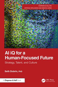 AI iQ for a Human-Focused Future : Strategy, Talent, and Culture - Seth Dobrin