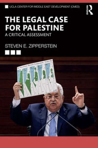 The Legal Case for Palestine : A Critical Assessment - Steven E. Zipperstein