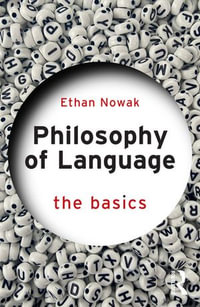 Philosophy of Language : The Basics - Ethan Nowak
