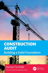 Construction Audit : Building a Solid Foundation - Denise Cicchella