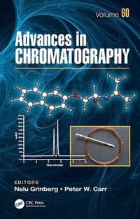 Advances in Chromatography : Volume 60 - Nelu Grinberg