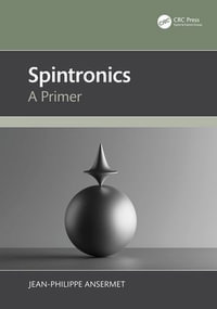 Spintronics : A Primer - Jean-Philippe Ansermet