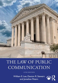 The Law of Public Communication - William E. Lee