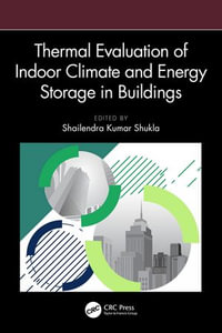Thermal Evaluation of Indoor Climate and Energy Storage in Buildings - Shailendra Kumar Shukla