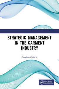 Strategic Management in the Garment Industry - Gordana Colovic