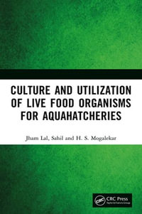 Culture and Utilization of Live Food Organisms for Aquahatcheries - Jham Lal