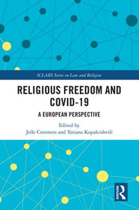 Religious Freedom and COVID-19 : A European Perspective - Jelle Creemers