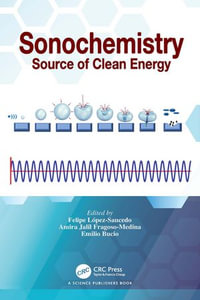 Sonochemistry : Source of Clean Energy - Felipe López-Saucedo