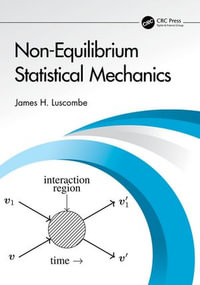 Non-Equilibrium Statistical Mechanics - James H. Luscombe