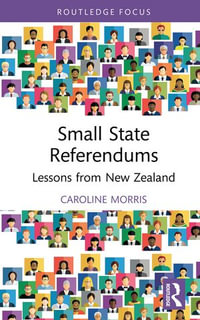 Small State Referendums : Lessons from New Zealand - Caroline Morris