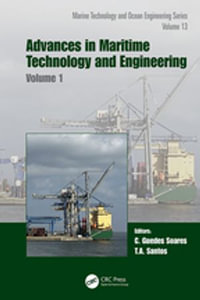 Advances in Maritime Technology and Engineering : Volume 1 - Carlos Guedes Soares