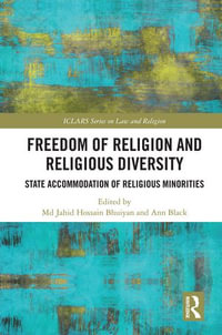 Freedom of Religion and Religious Diversity : State Accommodation of Religious Minorities - Md Jahid Hossain Bhuiyan