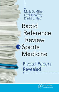 Rapid Reference Review in Sports Medicine : Pivotal Papers Revealed - Mark Miller