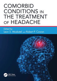 Comorbid Conditions in the Treatment of Headache - Leon S Moskatel