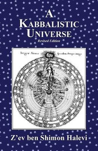 A Kabbalistic Universe - Z'ev ben Shimon Halevi