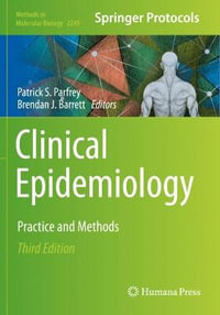 Clinical Epidemiology : Practice and Methods - Patrick S. Parfrey